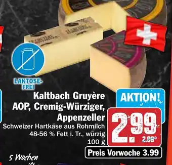 Hit Kaltbach Gruyère AOP, Cremig-Würziger, Appenzeller 100 g Angebot