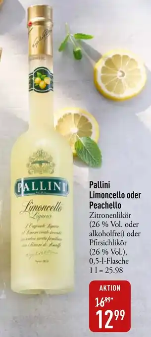 Galeria Markthalle Pallini Limoncello oder Peachello 0,5 L Flasche Angebot