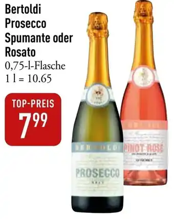 Galeria Markthalle Bertoldi Prosecco Spumante oder Rosato 0,75 L Flasche Angebot