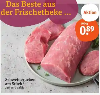 tegut Schweinerücken am Stück 100 g Angebot