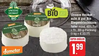 Scheck-in-Center Unsere Heimat - echt & gut Bio Ziegenfrischkäsetaler 60 g Packung Angebot