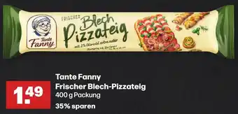 Handelshof Tante Fanny Frischer Blech-Pizzateig 400 g Packung Angebot