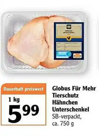 Globus Globus Für Mehr Tierschutz Hähnchen Unterschenkel Angebot