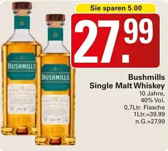 WEZ Bushmills Single Malt Whiskey 0,7Ltr. Flasche Angebot