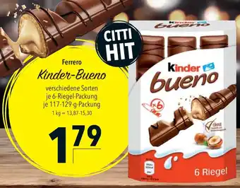 CITTI Markt Ferrero Kinder-Bueno verschiedene Sorten je 6-Riegel-Packung je 117-129-g Angebot