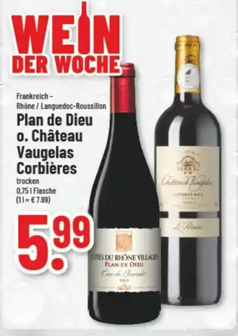 trinkgut Plan de Dieu o. Château Vaugelas Corbières 750ml Angebot