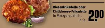 REWE Riesenfrikadelle oder Chilicheese-Frikadelle Angebot