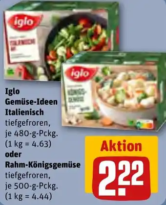 REWE Iglo Gemüse-Ideen Italienisch 480 g oder Rahm-Königsgemüse 500 g Pckg. Angebot