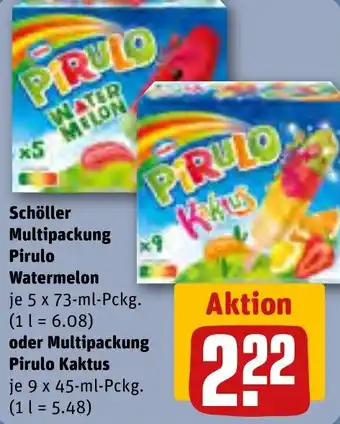 REWE Schöller Multipackung Pirulo Watermelon 5 x 73-ml-Pckg. oder Multipackung Pirulo Kaktus 9x45 ml Pckg. Angebot