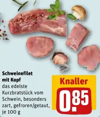 REWE Schweinefilet mit Kopf 100 g Angebot