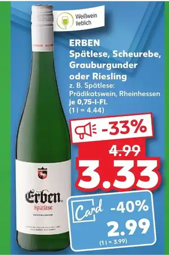 Kaufland ERBEN Spätlese, Scheurebe, Grauburgunder oder Riesling 0,75 l fl Angebot