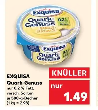 Kaufland EXQUISA Quark-Genuss 500g Becher Angebot