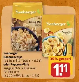 REWE Center Seeberger Bananenchips 150g oder Popcorn Mais 500g Angebot