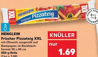 Kaufland HENGLEIN Frischer Pizzateig XXL 550 g Rolle Angebot