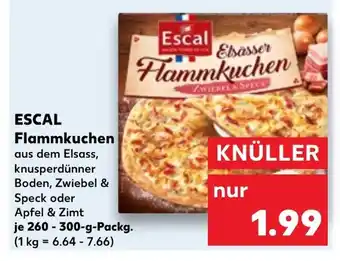 Kaufland ESCAL Flammkuchen 260-300 g Packg. Angebot