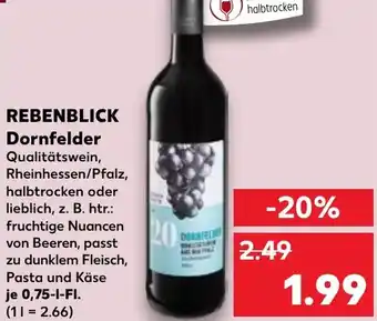 Kaufland REBENBLICK Dornfelder 0,75 l Fl. Angebot