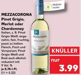 Kaufland MEZZACORONA Pinot Grigio, Merlot oder Chardonnay 0,75-l-FI. Angebot