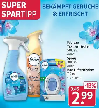 Rossmann Febreze Textilerfrischer 500 ml oder Spray 300 ml oder Bad Lufterfrischer 7,5 ml Angebot