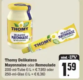 Schmidt's Märkte Thomy Delikatess Mayonnaise oder Remoulade 200-ml Angebot