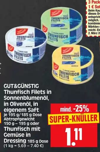 Edeka Herkules GUT&GÜNSTIG Thunfisch Filets in Sonnenblumenöl, in Olivenöl, in eigenem Saft oder Thunfisch mit Gemuse in Dressing 185 g Dose Angebot