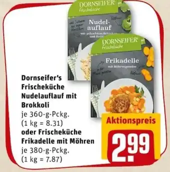 REWE PETZ Dornseifer's Frischeküche Nudelauflauf mit Brokkoli 360g oder Frischeküsche Frikadelle mit Möhren 380g Angebot