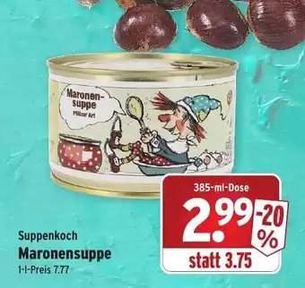 Wasgau Suppenkoch Maronensuppe 385ml Angebot