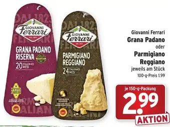 Wasgau Giovanni Ferrari Grana Padano oder Parmigiano Reggiano 150g Angebot