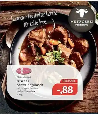 Feneberg Dlg-pramiert Frisches Schweinegulasch Angebot