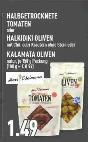 Marktkauf Halbetrocknete Tomaten Oder Halkidiki Oliven Oder Kalamata Oliven Angebot