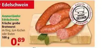 Multi Markt Ammerländer Edelschwein Frische Grobe Bratwurst Angebot