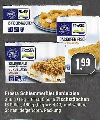 Scheck-in-Center Frosta Schlemmerfilet Bordelaise Auch Fischstäbchen Angebot