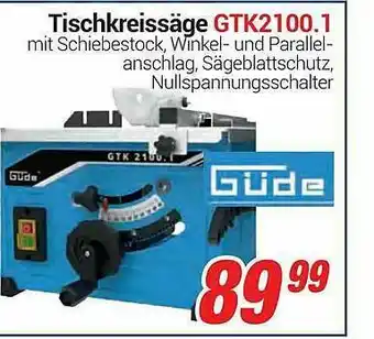 CENTERSHOP Tischkreissäge Gtk2100.1 Angebot