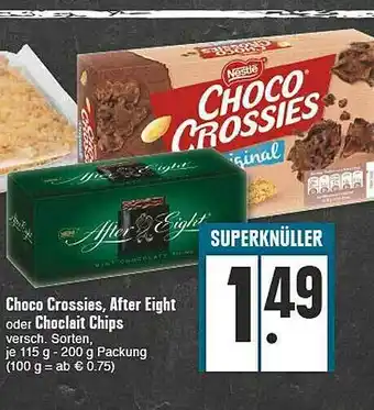 E-Center Choco Crossies, After Eight Oder Choclait Chips Angebot