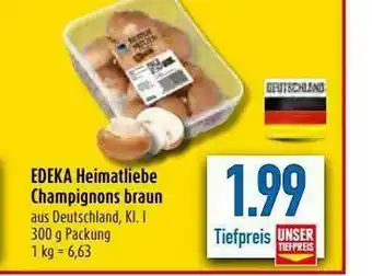 diska Edeka Heimatliebe Champignons Braun Angebot