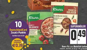 E-Center Knorr Fix Oder Natürlich Lecker Angebot