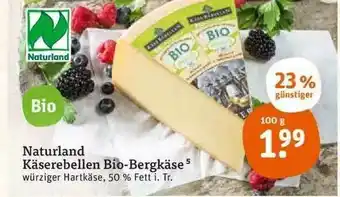 tegut Naturland Käserebellen Bio-bergkäse Angebot