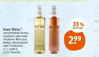 tegut Bree Wein Verschiedene Sorten Trockener Oder Halb-trockener Wein Aus Baden Deutschland Oder Frankreich Angebot