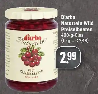 Edeka Neukauf D'arbo Naturrein Wild Preiselbeeren 400g Angebot