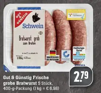 Edeka Neukauf Gut & Günstig Frische grobe Bratwurst 400g Angebot