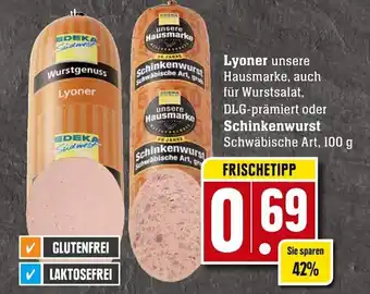 Edeka Neukauf Lyoner oder Schinkenwurst 100g Angebot