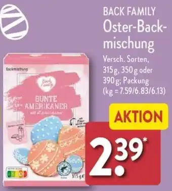 Aldi Nord BACK FAMILY Oster-Backmischung 315g, 350 g oder 390 g Angebot