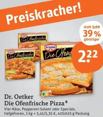 tegut Dr. Oetker Die Ofenfrische Pizza 410/415 g Packung Angebot