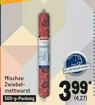 METRO Mischau zwiebelmettwurst Angebot