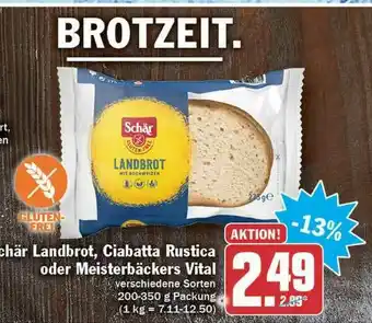 Hit Schär Landbrot, Ciabatta Rustica Oder Meisterbäckers Vital Angebot