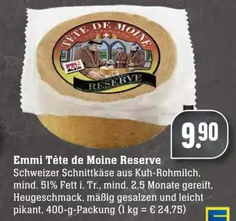 Edeka Neukauf Emmi Tête de Moine Reserve 400g Angebot