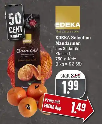 Edeka Neukauf Edeka Selection Mandarinen 750g Angebot