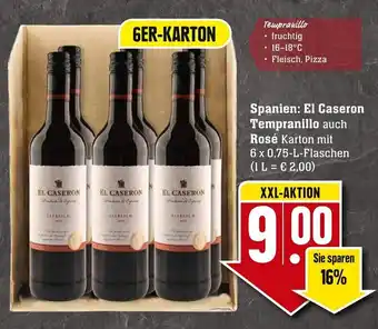 Edeka Neukauf El Caseron Tempranillo auch Rosé 6x0,75L Angebot