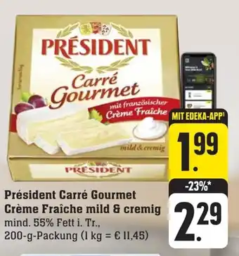 Scheck-in-Center Président Carré Gourmet Crème Fraîche mild & cremig 200-g-Packung Angebot