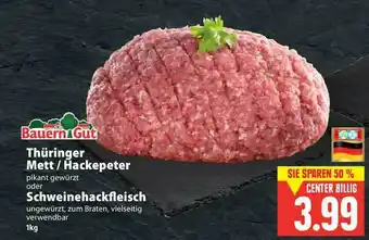 E-Center Bauern Gut Thüringer Mett-hackepeter Oder Schweinehackfleisch Angebot