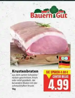 E-Center Bauern Gut Krustenbraten Angebot